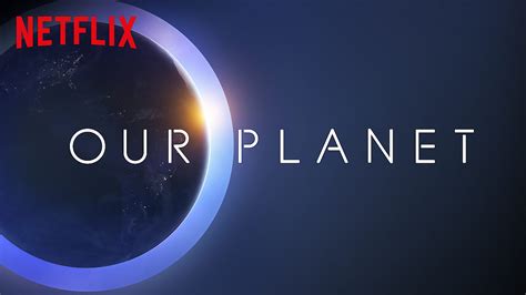 Our Planet Netflix