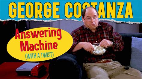 George Costanza Voicemail