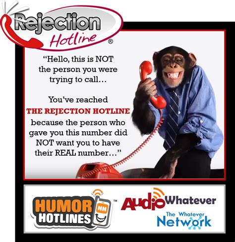 Rejection Hotline