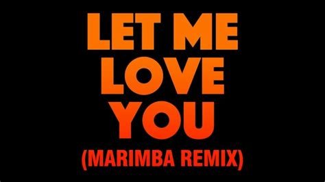 Let Me Love You Marimba