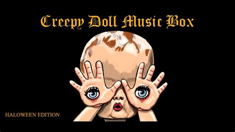 Creepy Doll Music Box