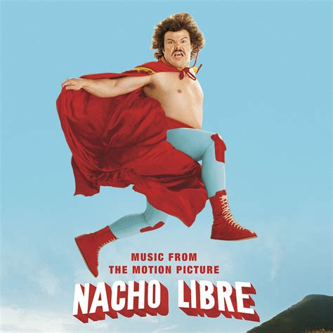 Nacho Libre Song