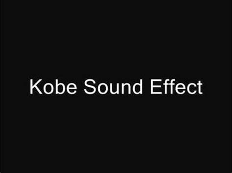 Kobe Sound Effect