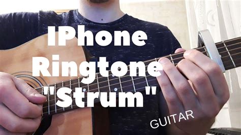 iPhone Strum Ringtone