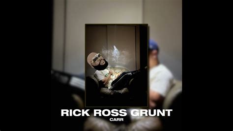 Rick Ross Grunt Sound