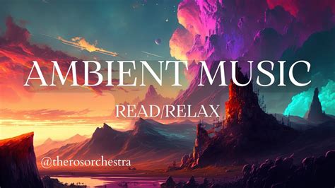 Beautiful Ambient Music