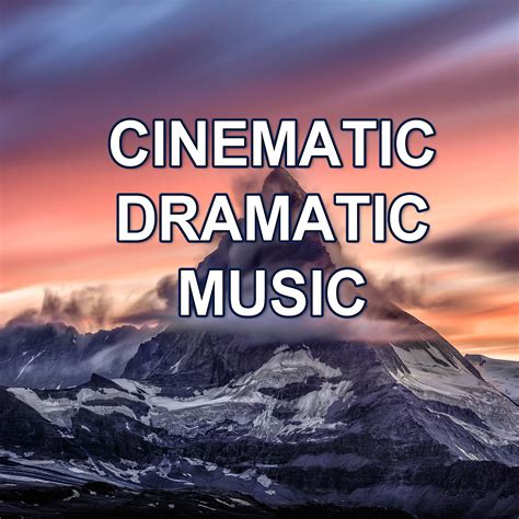 Cinematic Dramatic Music