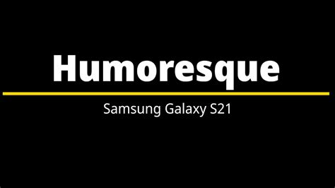 Humoresque Samsung Ringtone