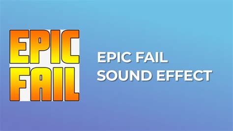 Epic Fail Sound Effect