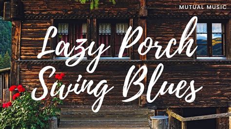 Lazy Porch Swing Blues Ringtone